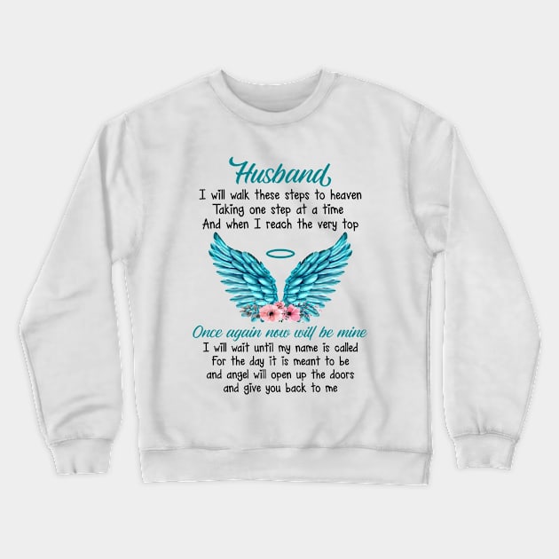 husband in heaven Crewneck Sweatshirt by DMMGear